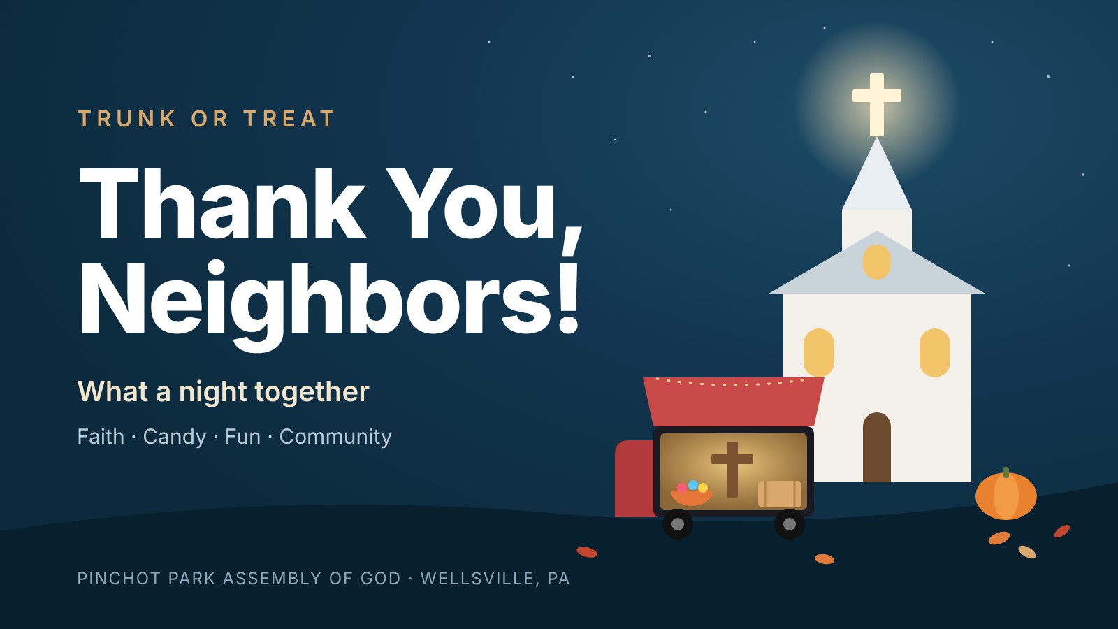 Trunk or Treat: Thank You, Neighbors! Faith, candy, fun, and community. Shows a country church with a glowing cross and a car trunk decorated with a cross, candy, and a hay bale.